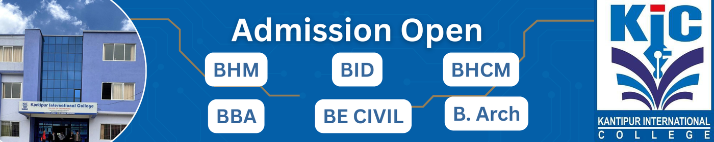 Admission Open for Bachelor Programs at Kantipur International College