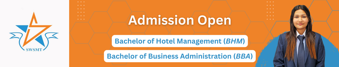 Admission Open for BHM and BBA at  Southwestern School of Management and Technology (SWSMT)
