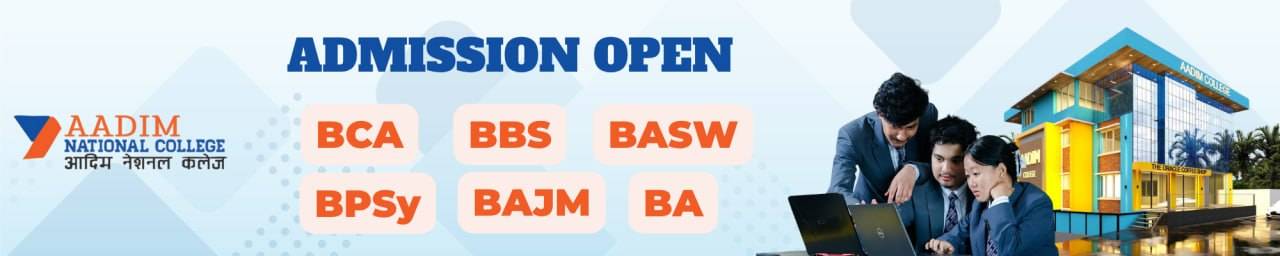 Bachelor Programs Admission at ​AADIM National College​​ - 2083