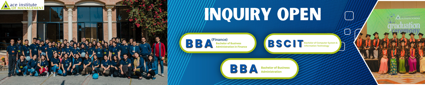 Inquiry Open for BBA, BBA (Finance), and Bsc. IT at Ace Institute of Management - 2083