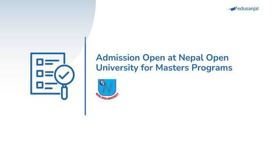 Admission Open at Nepal Open University for Masters Programs 2082