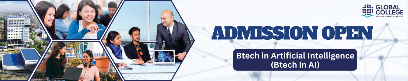 BTech in AI Admission at Global College of Social Science and Technology - 2083