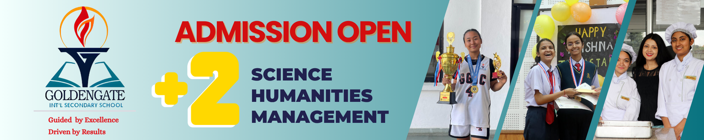 Admissions Open for Plus Two Programs at Goldengate International Secondary School - 2083