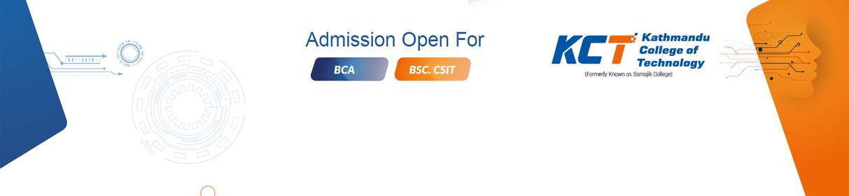 Admission Open for BCA, BSc CSIT and BBS at Kathmandu College of Technology