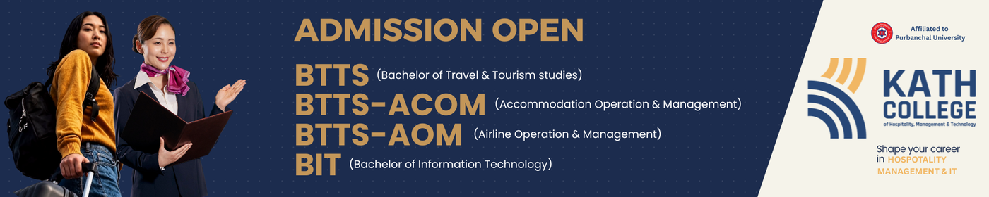 Admission Open in BTTS Program at Kathmandu Academy of Tourism and Hospitality (KATH)