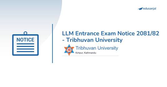 LLM Entrance Exam Notice 2081/82 - Tribhuvan University