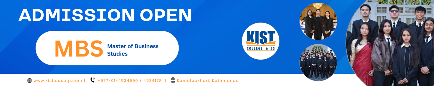 Admission Open for Master of Business Studies (MBS) at KIST College