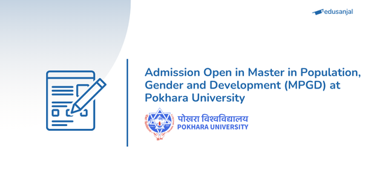 Admission Open in Master in Population, Gender and Development (MPGD) at Pokhara University 2026