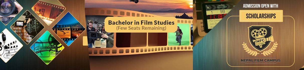 Admissions Open in Bachelor in Film Studies at Nepal Film Campus