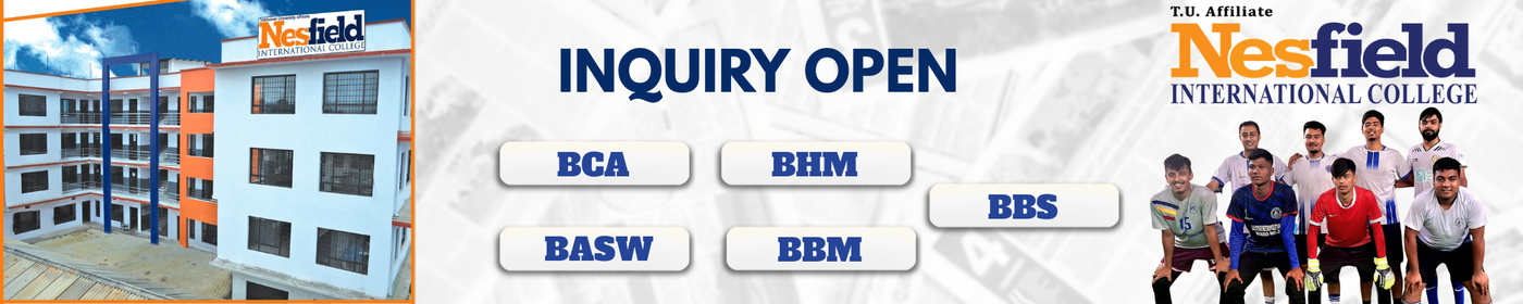 Inquiry Open for Bachelor Level Program at Nesfield International College