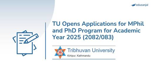 TU Opens Applications for MPhil and PhD Program for Academic Year 2025 (2082/083)