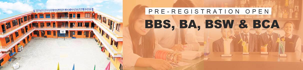 Admission Open for BBS, BCA and BASW Programs at Kathmandu College of Central State