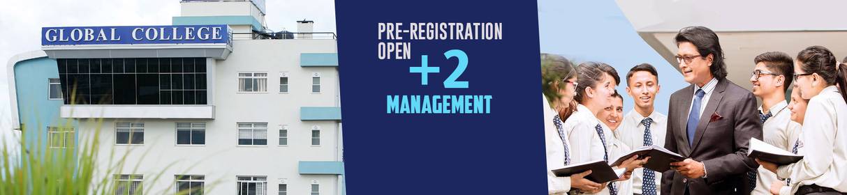 Admission Open for Ten Plus Two Management at Global College of Management