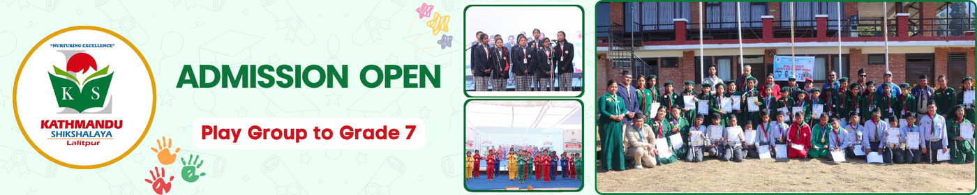 Admission Open for Play Group to Grade 7 at Kathmandu Shikshalaya Lalitpur