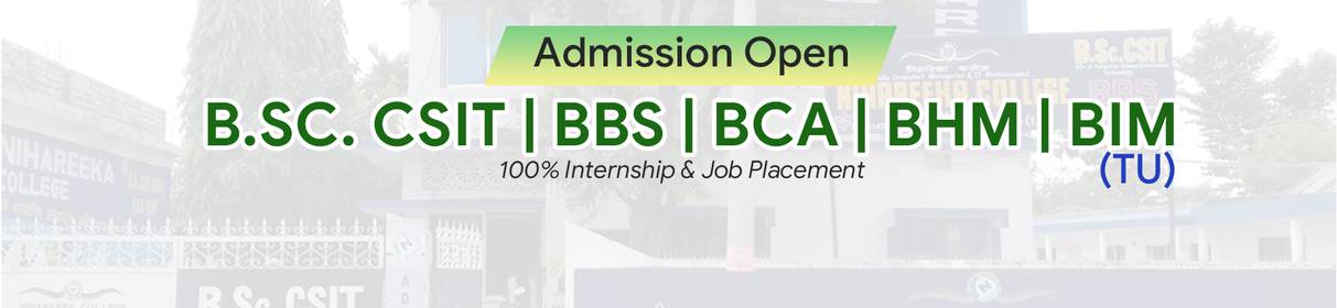 Admission Open for Bachelor Level Programs at ​Nihareeka College