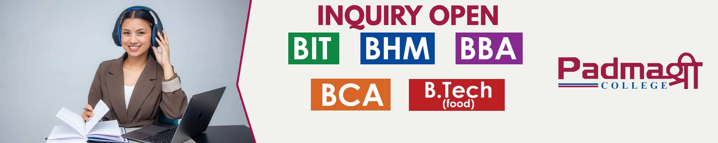 Inquiry Open for Bachelor Level Programs at Padmashree College - 2083