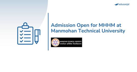 Admission Open for MHHM at Manmohan Technical University