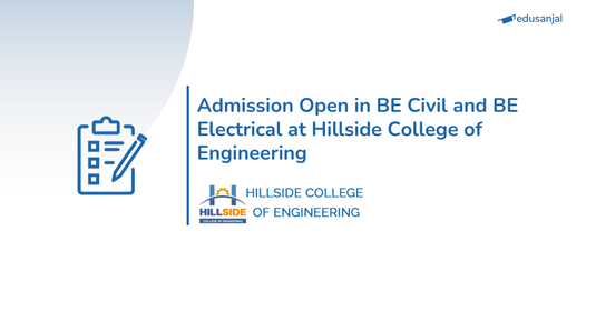 Admission open in BE Civil and BE Electrical at Hillside College of Engineering