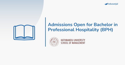 Admissions Open for Bachelor in Professional Hospitality (BPH) at Kathmandu University