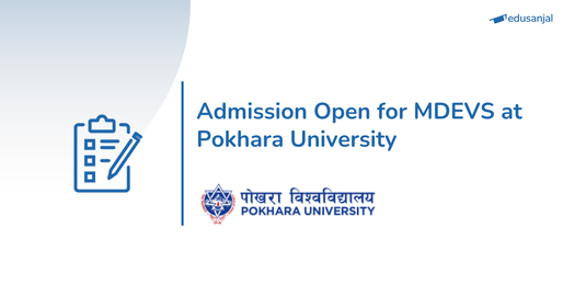 Admission Open for MDEVS at Pokhara University