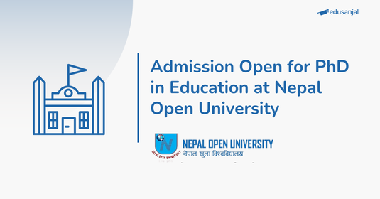 Admission Open for PhD in Education For Female Candidate at Nepal Open University