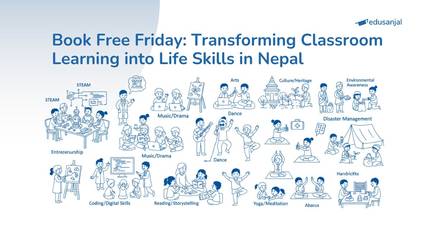 Book Free Friday: Transforming Classroom Learning into Life Skills in Nepal