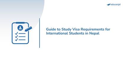 Guide to Study Visa Requirements for International Students in Nepal