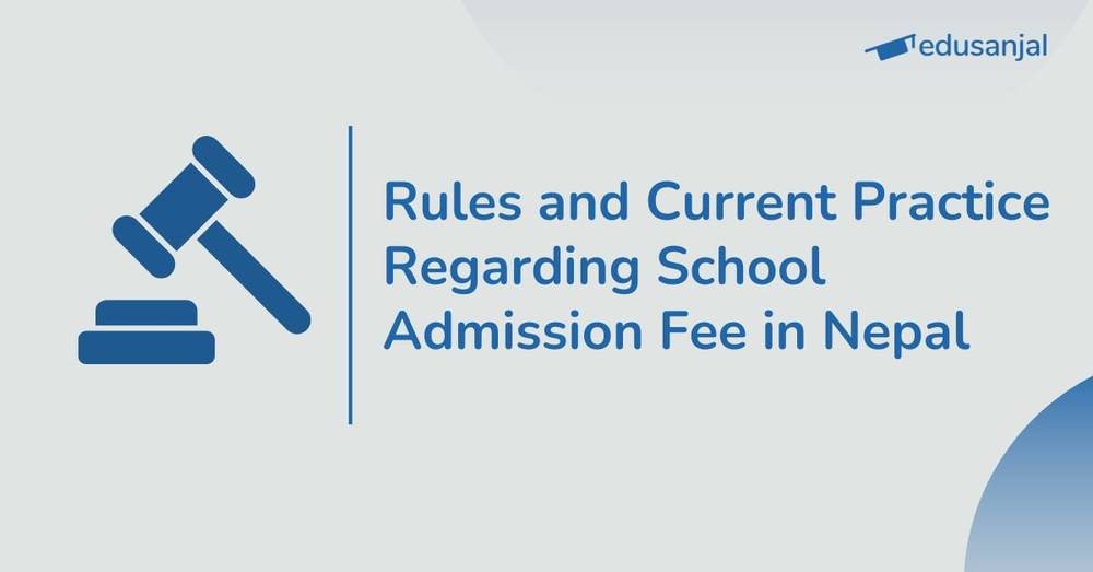 Rules and Current Practice Regarding School Admission Fee in Nepal