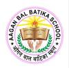Aagan Bal Batika