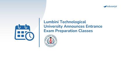 Lumbini Technological University Announces Entrance Exam Preparation Classes