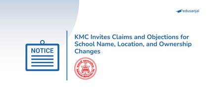 KMC Invites Claims and Objections for School Name, Location, and Ownership Changes