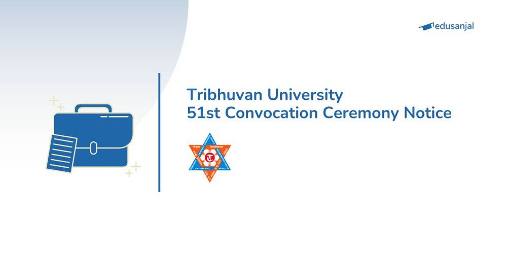 Tribhuvan University 51st Convocation Ceremony Notice