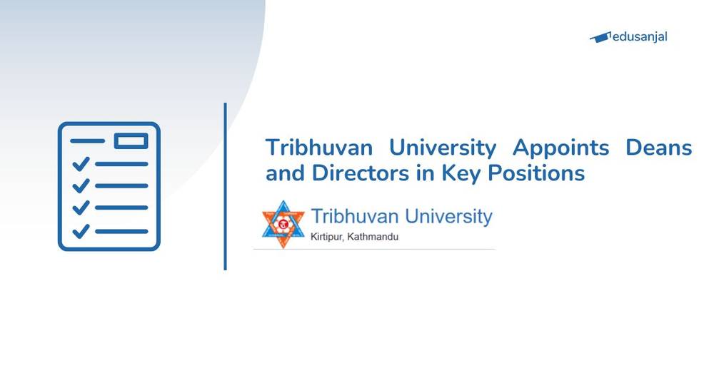 Tribhuvan University Appoints Deans and Directors in Key Positions