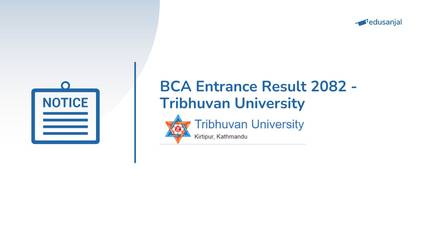 BCA Entrance Result 2082 - Tribhuvan University