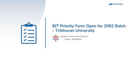BIT Priority Form Open for 2082 Batch - Tribhuvan University
