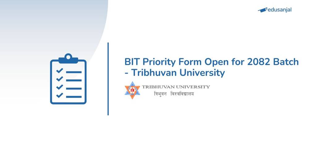 BIT Priority Form Open for 2082 Batch - Tribhuvan University