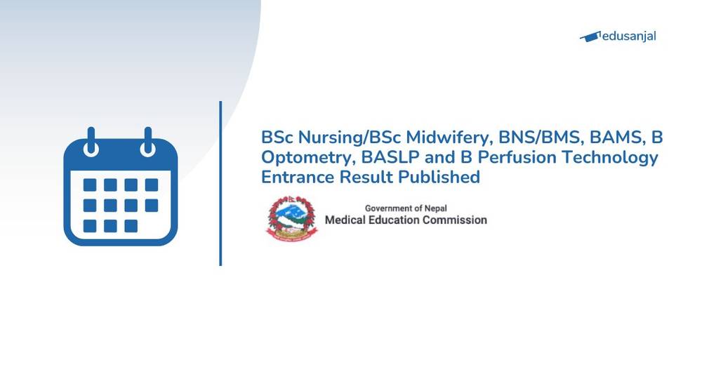 BSc Nursing/BSc Midwifery, BNS/BMS, BAMS, B Optometry, BASLP and B Perfusion Technology Entrance Result Published