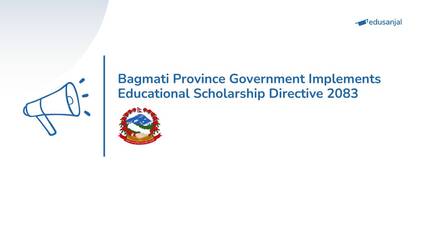 Bagmati Province Government Implements Educational Scholarship Directive 2083