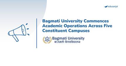 Bagmati University Commences Academic Operations Across Five Constituent Campuses