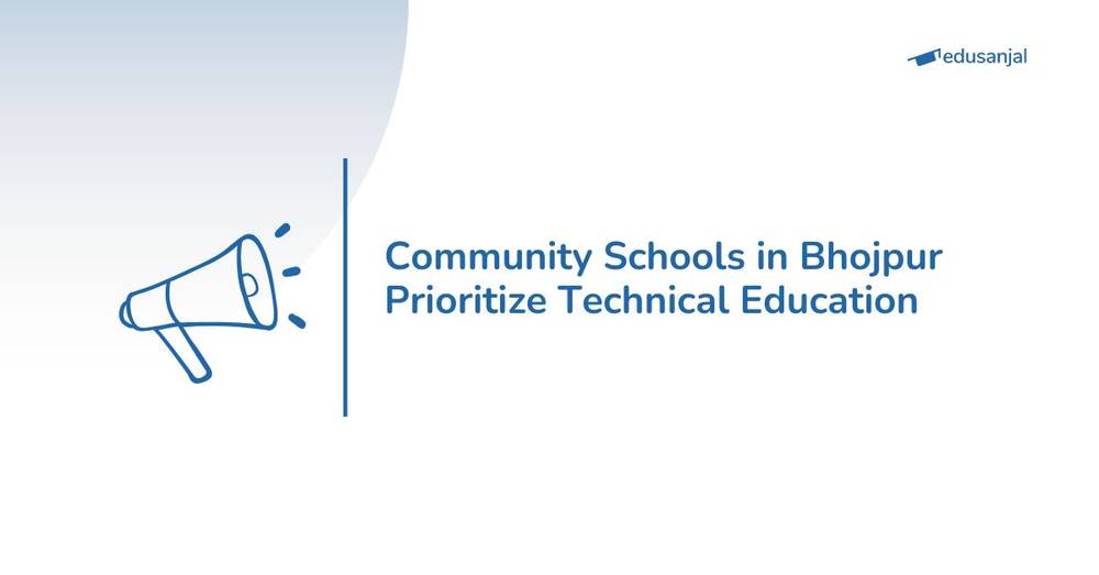 Community Schools in Bhojpur Prioritize Technical Education
