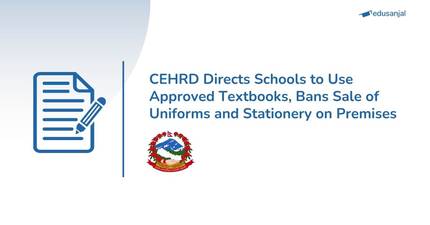 CEHRD Directs Schools to Use Approved Textbooks, Bans Sale of Uniforms and Stationery on Premises
