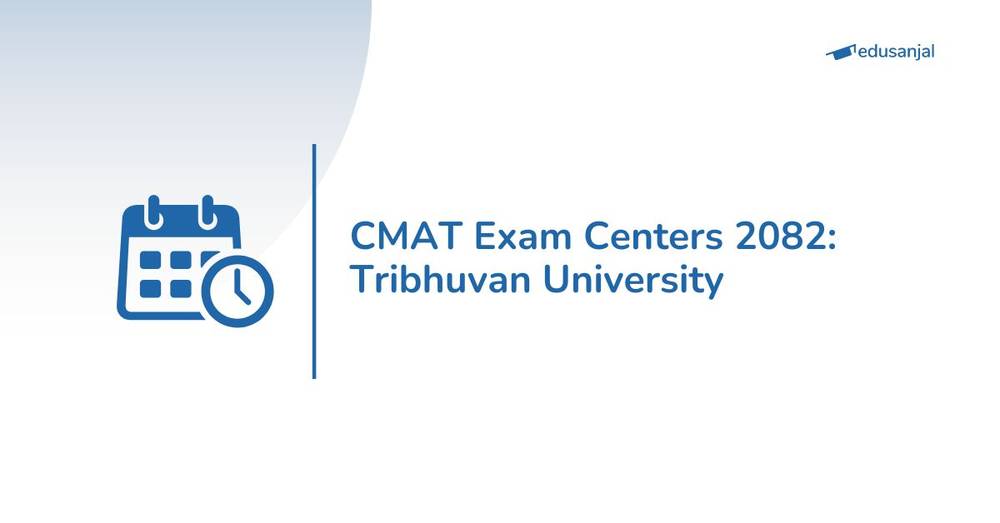 CMAT Exam Centers 2082: Tribhuvan University