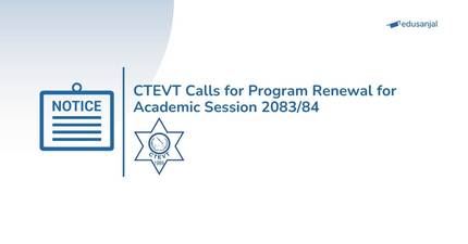 CTEVT Calls for Program Renewal for Academic Session 2083/84