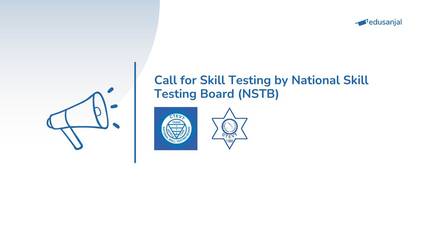Call for Skill Testing by National Skill Testing Board (NSTB) 2082