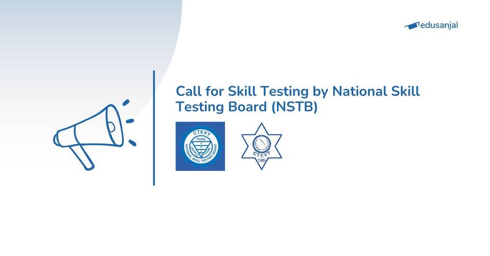 Call for Skill Testing by National Skill Testing Board (NSTB) 2082