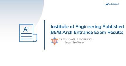 IOE Entrance Exam Results 2082/83- TU Institute of Engineering
