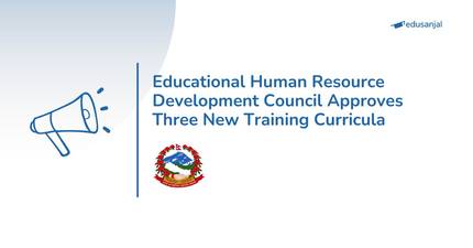 Educational Human Resource Development Council Approves Three New Training Curricula
