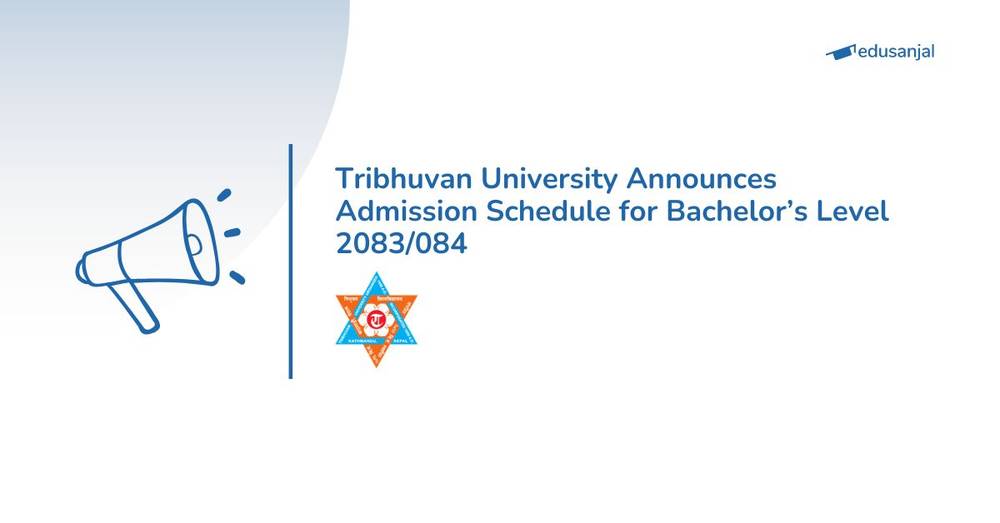 Tribhuvan University Announces Admission Schedule for Bachelor’s Level 2083/084