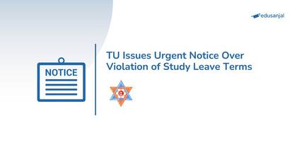 TU Issues Urgent Notice Over Violation of Study Leave Terms