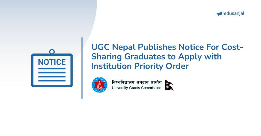 UGC Nepal Publishes Notice For Cost-Sharing Graduates to Apply with Institution Priority Order